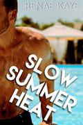 Slow Summer Heat by Renae Kaye