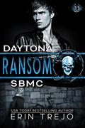 Ransom: Soulless Bastards MC Daytona: Book 3 by Erin Trejo
