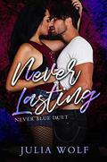 Never Lasting by Julia Wolf
