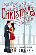 A Very Merry Alpha Christmas: A Holiday Romance Box Set by Logan Chance