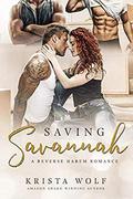 Saving Savannah - A Reverse Harem Romance by Krista Wolf