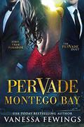 Pervade Montego Bay (Pervade Duet #2) by Vanessa Fewings