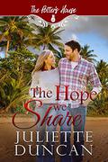 The Hope We Share by Juliette Duncan