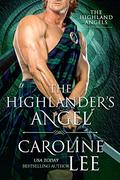 The Highlander's Angel by Caroline Lee