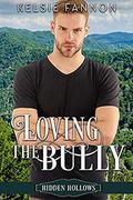 Loving the Bully by Kelsie Fann