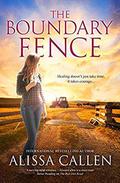 The Boundary Fence (Woodlea #7) by Alissa Callen