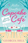 Millie Vanilla’s Cupcake Café (Millie Vanilla's Cupcake Cafe #1-3) by Georgia Hill