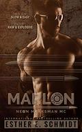 Marlon Neon Marksman MC by Esther E. Schmidt