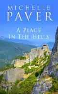 A Place In The Hills by Michelle Paver