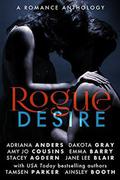 Rogue Desire (Rogue #1) by Amy Jo Cousins