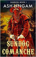 Sundog Comanche by Ash Lingam, Dave Walton