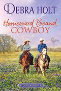Homeward Bound, Cowboy (Blood Brothers #2) by Debra Holt