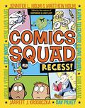 Comics Squad: Recess! (Comics Squad #1) by Matthew Holm