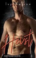 Heist: A Diamond Doms Novel by Ivy Nelson