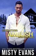 Operation Ambush, Super Agent Romantic Suspense Series, Book 5 by Misty Evans