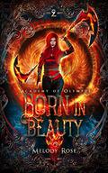 Born In Beauty by Melody Rose