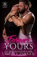 Forever Yours: Rage Ryders Templeton Chapter by Liberty Parker