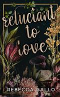 Reluctant to Love by Rebecca Gallo