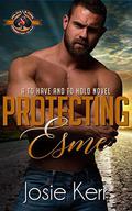 Protecting Esme  (Police and Fire: Operation Alpha) by Josie Kerr, Operation Alpha