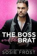 The Boss and the Brat by Sosie Frost