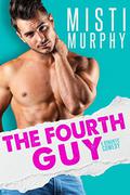 The Fourth Guy by Misti Murphy