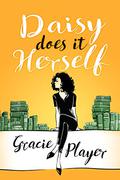 Daisy Does it Herself by Gracie Player