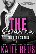 The Serafina: Sin City Series Box Set by Katie Reus