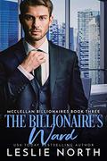 The Billionaire’s Ward by Leslie North
