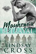 Mayhem's Betrayal (Operation Mayhem #5) by Lindsay Cross