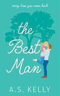 The Best Man by A.S. Kelly