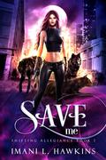 Save Me by Imani L. Hawkins