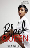 Black Queen by Tyla Walker