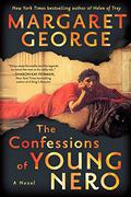 The Confessions of Young Nero (Nero #1) by Margaret George