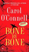 Bone by Bone by Carol O'Connell