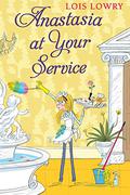 Anastasia at Your Service by Lois Lowry