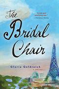 The Bridal Chair (Mutige Frauen zwischen Kunst und Liebe #2) by Gloria Goldreich