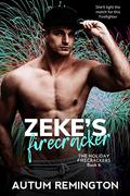 Zeke’s Firecracker (The Holiday Firecrackers #6) by Autum Remington