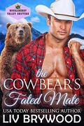 The Cowbear's Fated Mate (Huckleberry Valley Shifters #1) by Liv Brywood