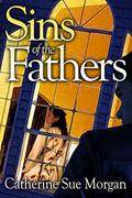 Sins of the Fathers by Catherine Sue Morgan