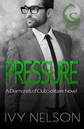 Pressure by Ivy Nelson
