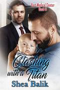 Clashing With a Titan by Shea Balik