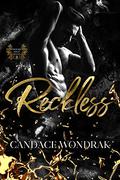 Reckless by Candace Wondrak