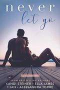 Never Let Go (Sinful Secrets #1 incl'd) by Alessandra Torre
