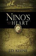 Nino's Heart: A story of love and suspense set in WW2 italy. by J. D. Keene