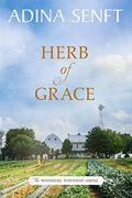 Herb of Grace: Amish Romance by Adina Senft