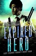 Expired Hero by Lisa Phillips