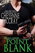 Point Blank (Deadly Intent) (Lawmen/Deadly Intent #4) by Cheyenne McCray
