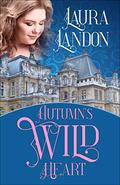 Autumn's Wild Heart (Seasons #4) by Laura Landon