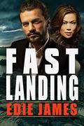 Fast Landing by Edie James