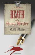 Death of a Cozy Writer (St. Just Mystery #1) by G.M. Malliet